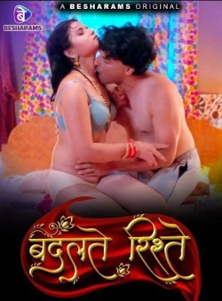 Download Badalte Rishte S01 WEB-DL Hindi Web Series Besharams 1080p | 720p | 480p [220MB] download